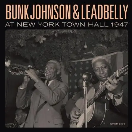 Genuine Bunk Johnson & Leadbelly - At New York Town Hall 1947 - (Vinyl Record)