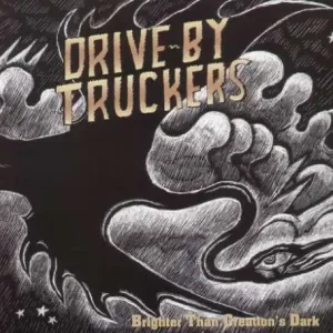 Drive-by Truckers - Brighter Than Creation'S Dark ((Vinyl)) Shop Now