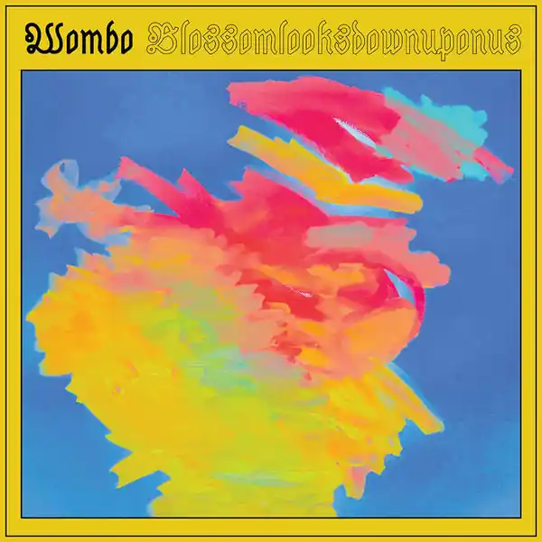 Authentic Wombo - Blossomlooksdownuponus (Lemon Yellow Color Vinyl) ((Vinyl))