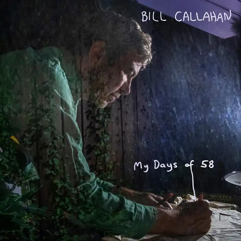 Bill Callahan - My Days of 58 *Pre-Order Same Day Shipping