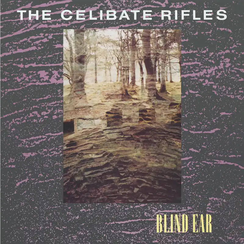 CELIBATE RIFLES (THE) - BLIND EAR *Pre-Order Special Discount