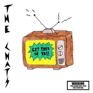 Chats (The) - Get This In Ya Fast Shipping