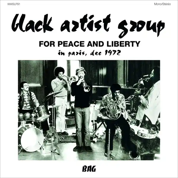 BLACK ARTIST GROUP - For Peace And Liberty: In Paris, Dec 1972 ((Vinyl)) Professional Grade