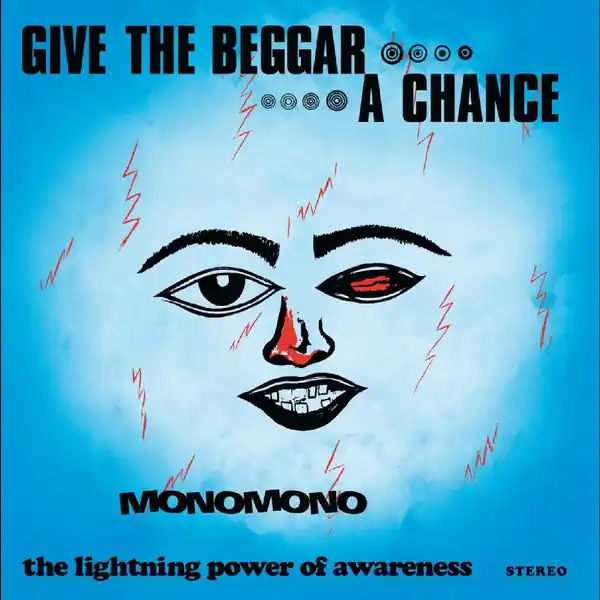Worldwide Shipping Monomono - Give The Beggar A Chance ((Vinyl))